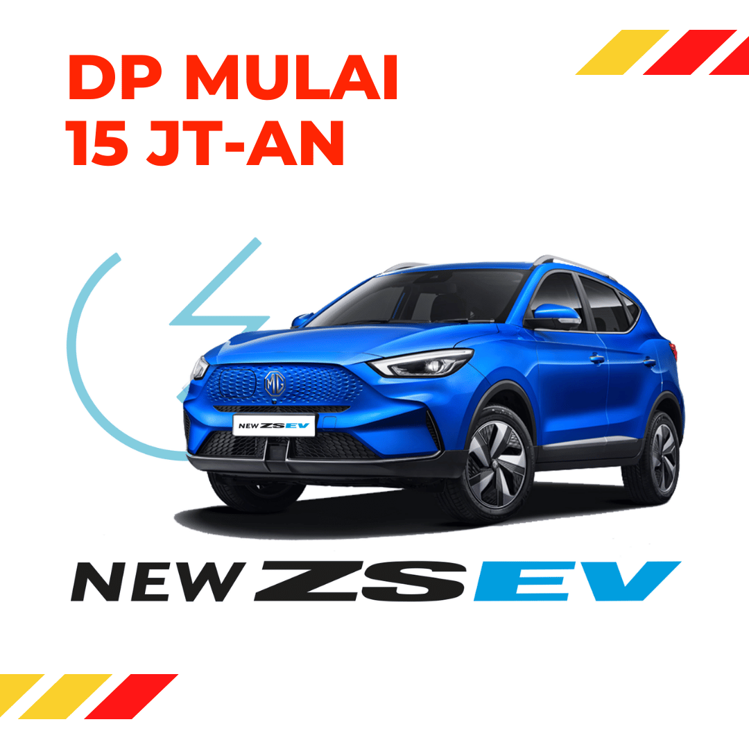 Dealer MG Jakarta Selatan - Harga MG New ZS EV- Kredit MG New ZS EV DP 15 Jutaan